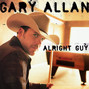 Lyrics of Alright guy Gary Allan