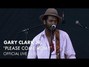 Lyrics of Please come home Gary Clark