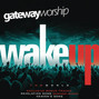 Il testo della Call your name Gateway Worship