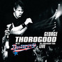 Lyrics of Greedy man George Thorogood