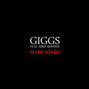 Lyrics of Slow songs Giggs