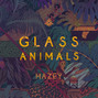Il testo della Hazey Glass Animals