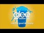 Il testo della Only the good die young Glee