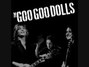 Il testo della Fallin' down Goo Goo Dolls
