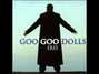 Il testo della I don't want to know Goo Goo Dolls