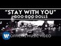Lyrics of Stay with you Goo Goo Dolls