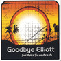 Il testo della As you wish Goodbye Elliott