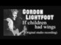 Il testo della If children had wings Gordon Lightfoot