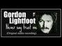 Il testo della Never say trust me Gordon Lightfoot