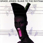 Il testo della Jones the rhythm Grace Jones