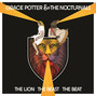 Il testo della The lion the beast the beat Grace Potter & The Nocturnals