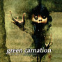 Il testo della Just when you think it's safe Green Carnation