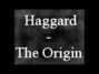 Il testo della The origin Haggard