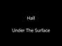 Il testo della Under the surface Hall