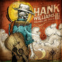 Lyrics of Hang on Hank Williams Iii