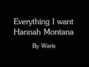 Lyrics of Everything i want Hannah Montana