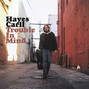 Il testo della Wild as a turkey Hayes Carll