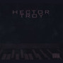 Il testo della Tonight Hector Troy