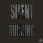 Lyrics of Silent running Hidden Citizens