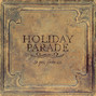 Il testo della Walking by Holiday Parade