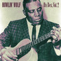 Paroles de I've been abused Howlin' Wolf