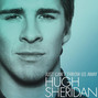 Il testo della Just can't throw us away Hugh Sheridan