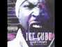 Paroles de You ain't gotta lie ta kick it Ice Cube