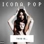 Lyrics of Light me up Icona Pop
