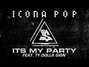 Lyrics of My party Icona Pop