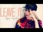 Lyrics of Leave it Iggy Azalea