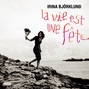 Il testo della La vie est une fête Irina Björklund