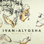 Paroles de Living for someone Ivan & Alyosha