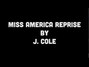 Paroles de Miss america reprise J. Cole