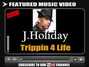 Il testo della Trippin 4 life J. Holiday