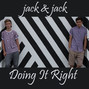 Il testo della Doing it right Jack & Jack