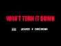 Il testo della Won't turn it down Jacquees