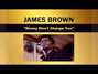 Lyrics of Money won't change you James Brown