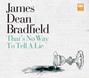 Il testo della That's no way to tell a lie James Dean Bradfield