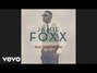 Il testo della You changed me Jamie Foxx