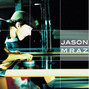 Il testo della Did i fool ya? Jason Mraz