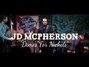 Il testo della Dimes for nickels Jd Mcpherson