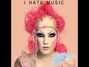 Il testo della I hate music Jeffree Star