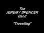 Lyrics of Travellin' Jeremy Spencer