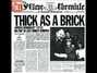 Lyrics of Thick as a brick (part 1) Jethro Tull