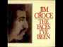 Paroles de This land is your land Jim Croce