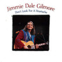 Il testo della Dallas Jimmie Dale Gilmore