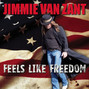 Il testo della Feels like freedom Jimmie Van Zant