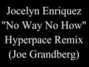 Lyrics of No way no how Jocelyn Enriquez