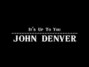 Il testo della It's up to you John Denver