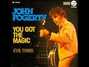Il testo della You got the magic John Fogerty
